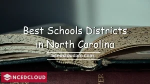 Best Schools Districts in North Carolina