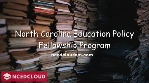 North Carolina Education Policy Fellowship Program