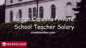 North Carolina Private School Teacher Salary